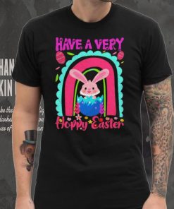 Have a very happy easter bunny hoodie, sweater, longsleeve, shirt v-neck, t-shirt