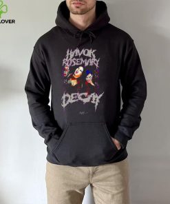 Havok and Rosemary Decay hoodie, sweater, longsleeve, shirt v-neck, t-shirt