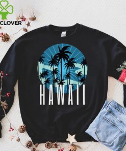 Hawaii Hawaiian Island Vacation Palm Trees Beach Gif T Shirt 2 Hawaii Hawaiian Island Vacation Palm Trees Beach Gif T Shirt