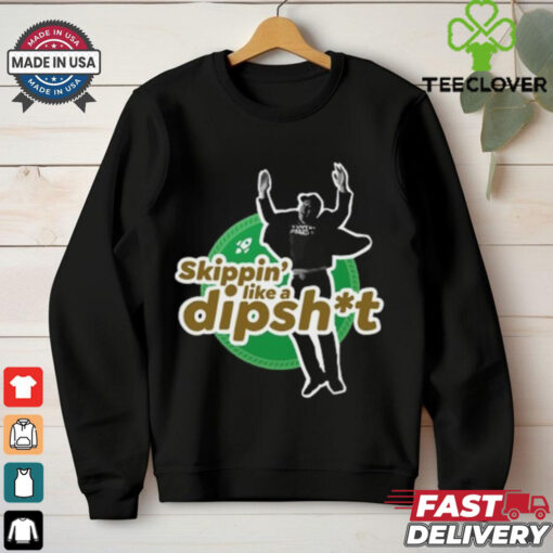 Hawk Skippin_ Like A Dipshit T Shirt