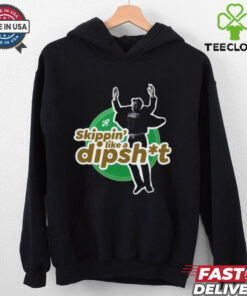 Hawk Skippin_ Like A Dipshit T Shirt