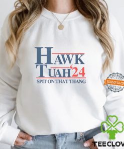 Hawk Tuah 2024 T Shirts