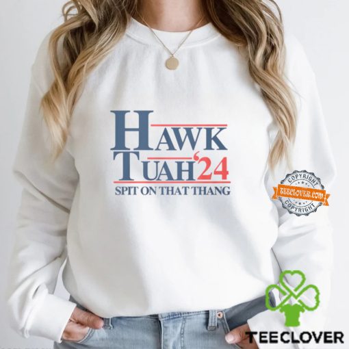 Hawk Tuah 2024 T Shirts