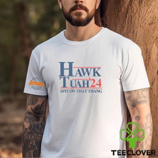 Hawk Tuah 2024 T Shirts