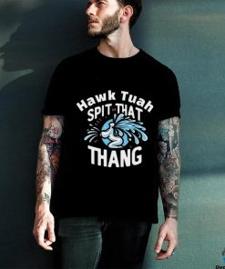 Hawk Tuah 24' Shirt