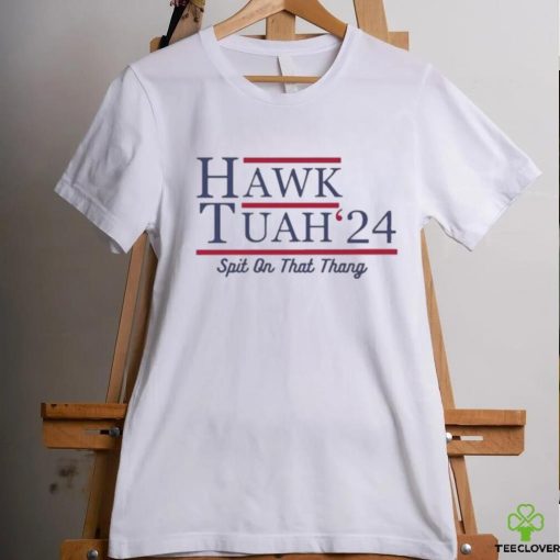 Hawk Tuah 24 Spit On That Thang Shirt