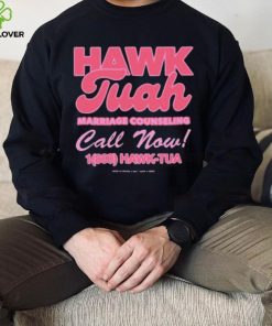 Hawk Tuah Marriage Counseling Call Now 1800 Hawk Tuah Shirt