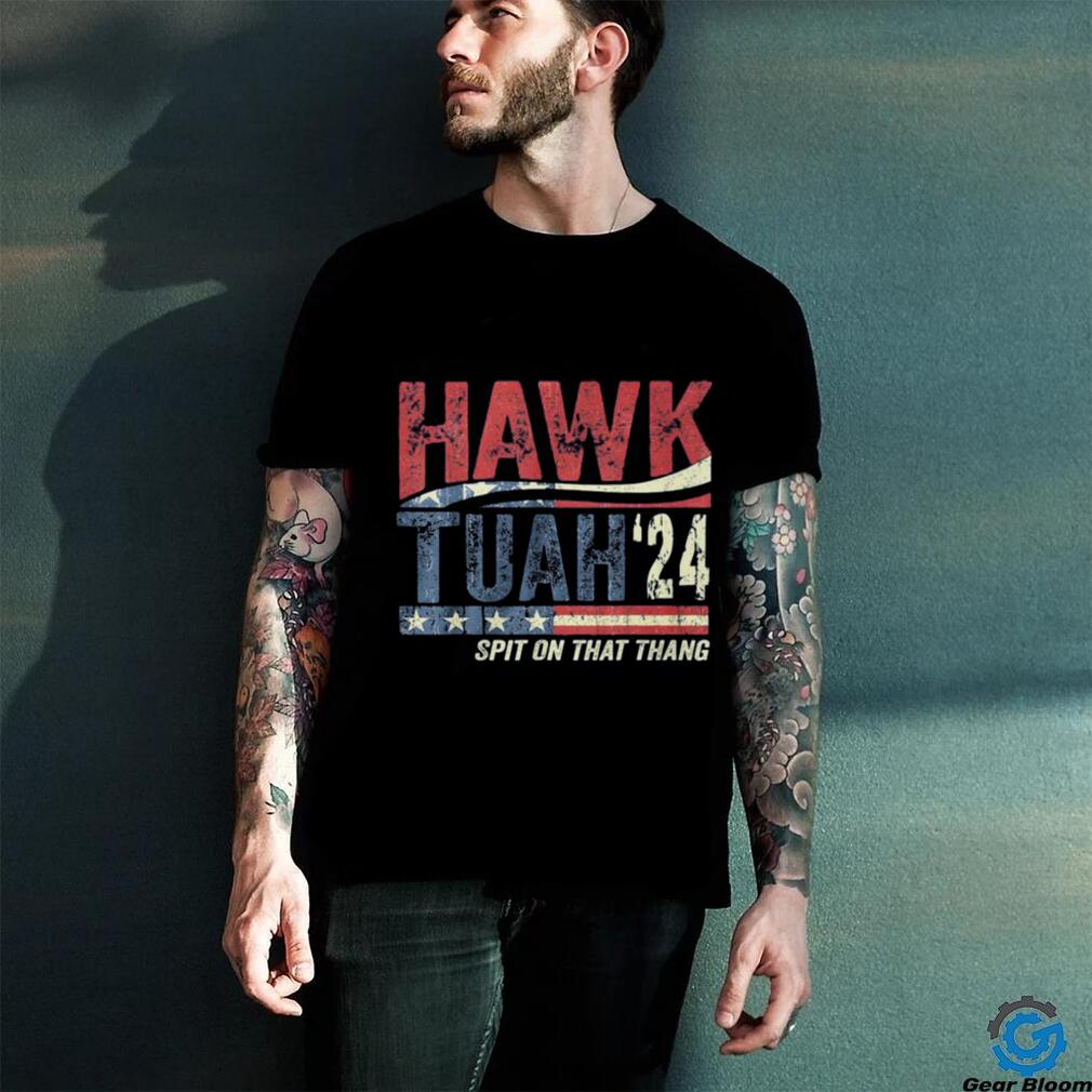 Hawk Tuah Spit On That Thang T shirts Hawk Tuah Spit On That Thang T shirts