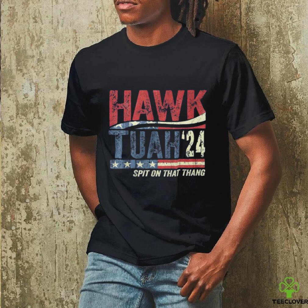 Hawk Tuah Spit On That Thang T shirts Hawk Tuah Spit On That Thang T shirts