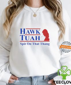 Hawk Tuah Spit on That Thang Girl Hawk Tuah Shirt