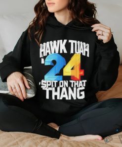 Hawk Tush Spit on that Thing Presidential Candidate 2024 shirt