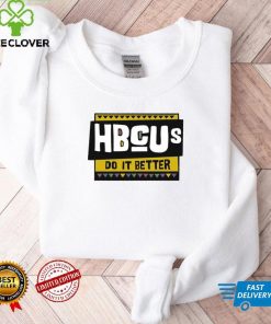 Hbcus Do It Better Shirt