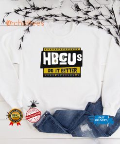 Hbcus Do It Better Shirt