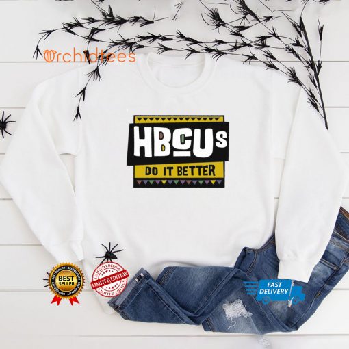 Hbcus Do It Better Shirt