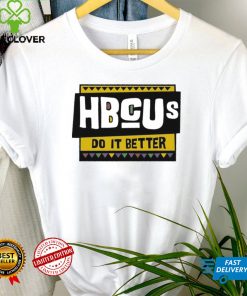 Hbcus Do It Better Shirt