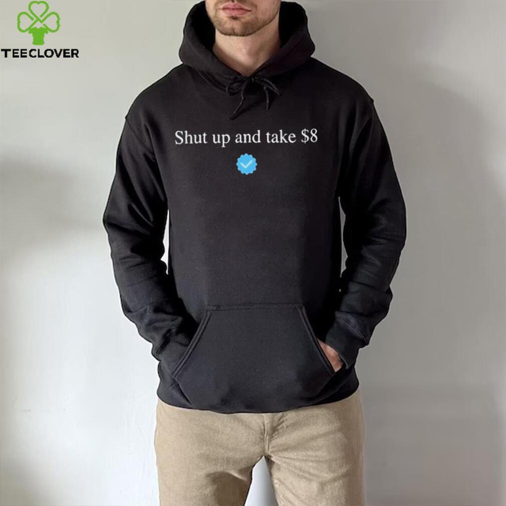 Your Feedback Is Appreciated Shut Up And Take $8 T Shirt Your Feedback Is Appreciated Shut Up And Take $8 T Shirt