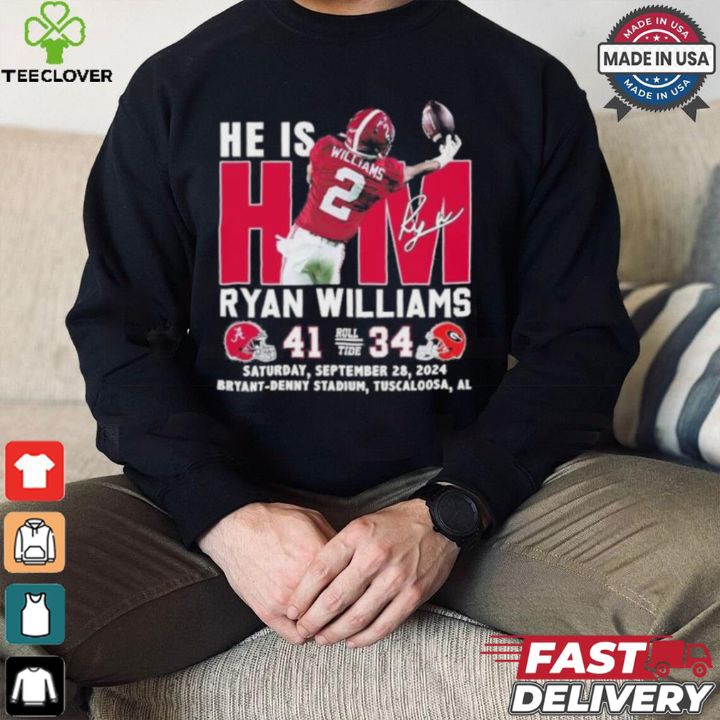 He Is Him Ryan Williams Alabama Crimson Tide 41 34 Georgia Bulldogs Shirt He Is Him Ryan Williams Alabama Crimson Tide 41 34 Georgia Bulldogs Shirt
