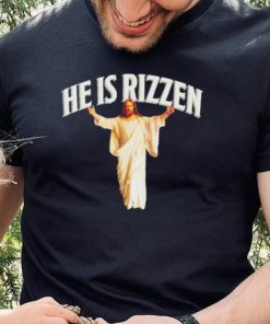 He Is Rizzen Christian Funny Religious Faith Cross Jesus T shirt