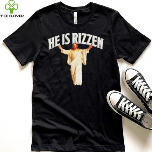 He Is Rizzen Christian Funny Religious Faith Cross Jesus T shirt