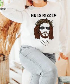 He Is Rizzen Shirt 3 He Is Rizzen Shirt