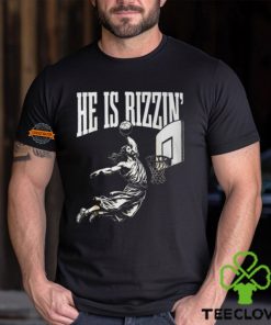 He Is Rizzin Jesus Playing Basketball T Shirt