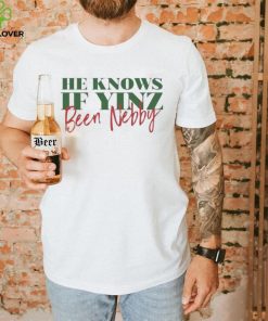 He Knows If Yinz Been Nebby – Pittsburgh Christmas Shirt