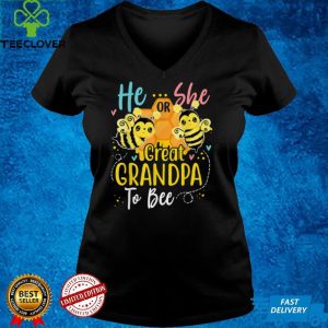 He Or She Great Grandpa To Bee Gender Reveal Funny T Shirt