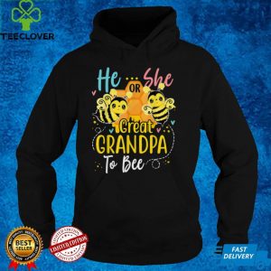 He Or She Great Grandpa To Bee Gender Reveal Funny T Shirt