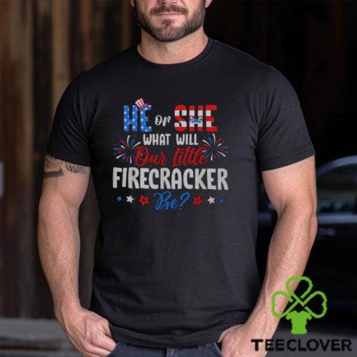 He Or She What Will Our Little Firecracker Be Gender Reveal Men's T hoodie, sweater, longsleeve, shirt v-neck, t-shirt