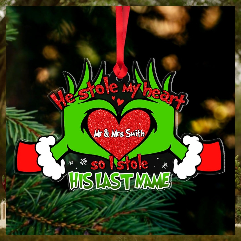He Stole My Heart So I Stole His Last Name, Personalized Acrylic Ornament He Stole My Heart So I Stole His Last Name, Personalized Acrylic Ornament