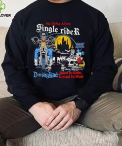 He rides alone single rider shirt