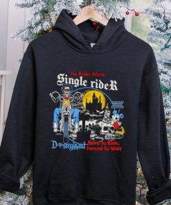 He rides alone single rider shirt