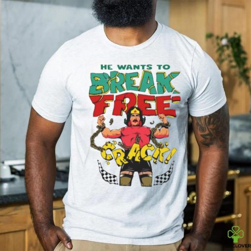 He want’s to break free crack hoodie, sweater, longsleeve, shirt v-neck, t-shirt