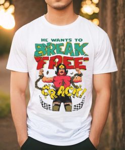 He want’s to break free crack hoodie, sweater, longsleeve, shirt v-neck, t-shirt