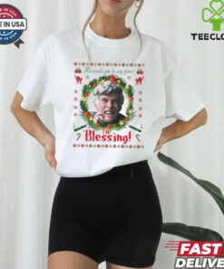 He wants you to say grace the blessing Christmas T shirt