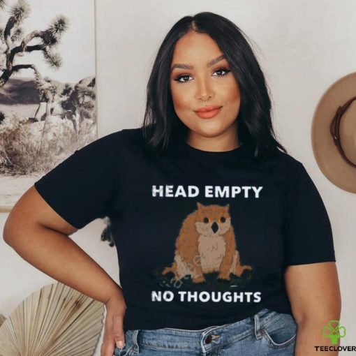 Head Empty No Thoughts Shirt