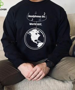 Headphones on World Off Earth hoodie, sweater, longsleeve, shirt v-neck, t-shirt