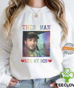 Heart Attack Man This Man Ate My Son Shirt