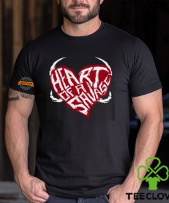 Heart Of A Savage Shirt 1 Heart Of A Savage Shirt