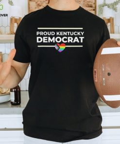 Heart Proud Kentucky Democrat shirt