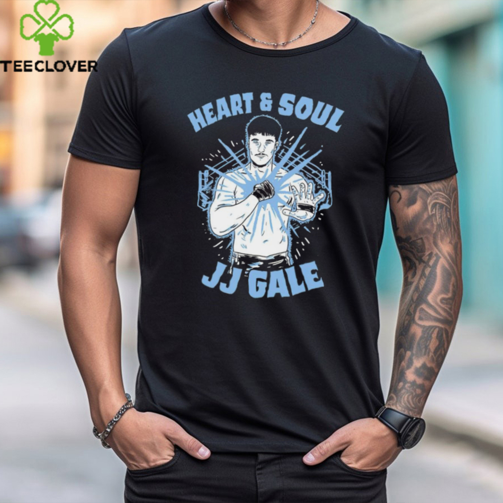 Heart and Soul JJ Gale shirt Heart and Soul JJ Gale shirt