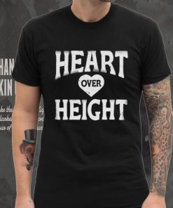 Heart over height shirt