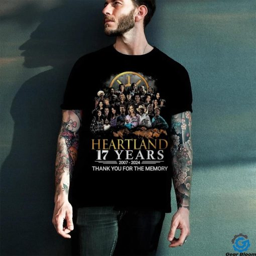 Heartland 17 Years 2007   2024 Thank You For The Memories Shirt