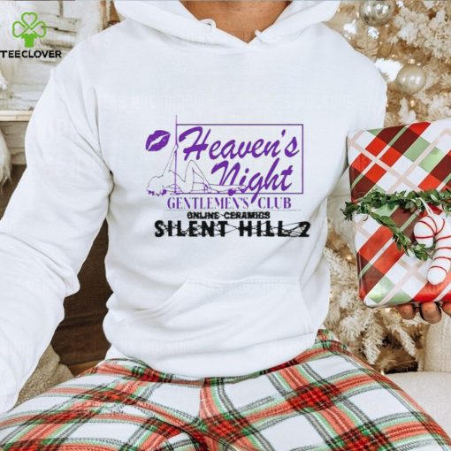 Heaven’s night gentlemen’s club online ceramics silent hill 2 shirt