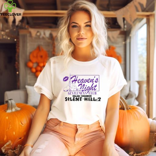 Heaven’s night gentlemen’s club online ceramics silent hill 2 shirt