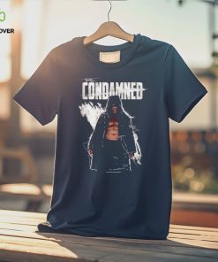 Heels On Starz The Condamned shirt