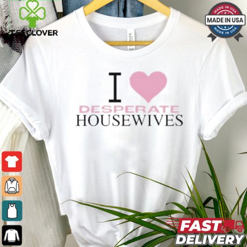 Heidi I Love Desperate Housewives Shirt