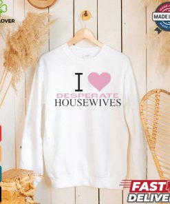 Heidi I Love Desperate Housewives Shirt