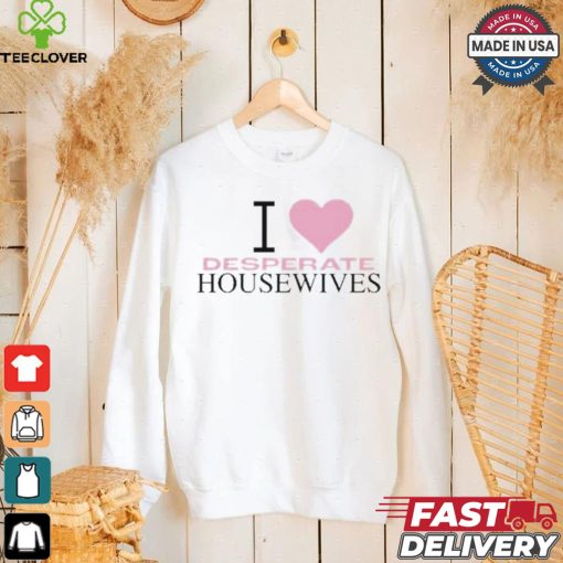 Heidi I Love Desperate Housewives Shirt