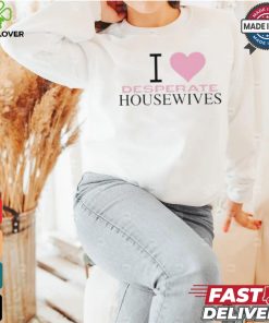 Heidi I Love Desperate Housewives Shirt